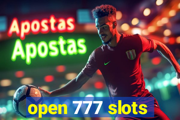 open 777 slots